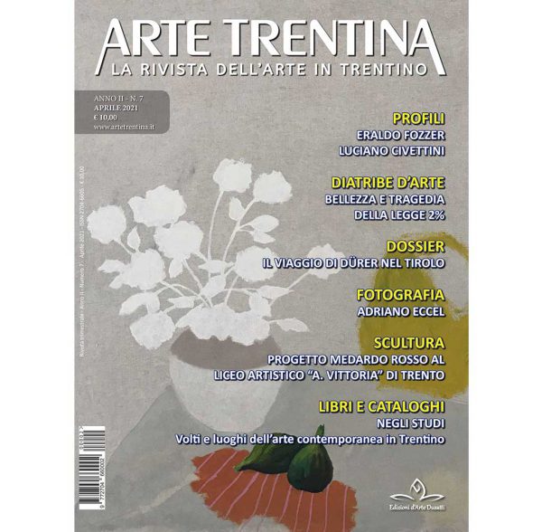 Arte Trentina - N. 07 Aprile 2021